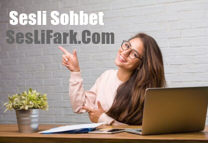 Sesli Sohbet ile Özel Arkadaşlık Kur